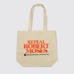 Repeal Robert Moses Tote Bag