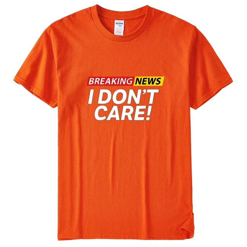 Unisex Casual Breaking s I Don't Care Graphic Cotton Daily T-shirt