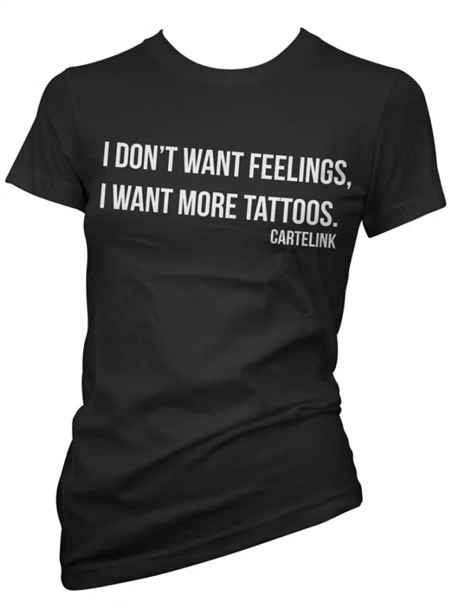 Women's Don't Want Feelings Tee