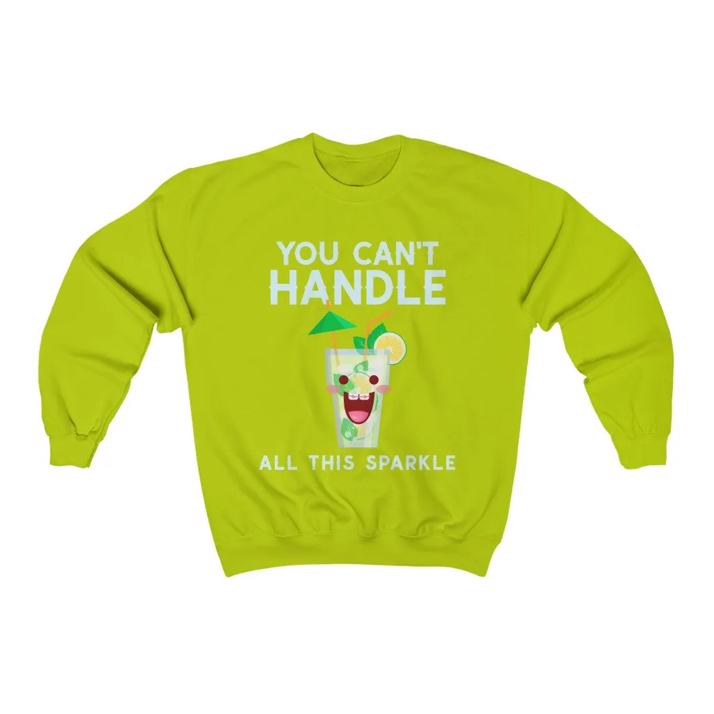 You Can't Handle It HD Crewneck Sweatshirt