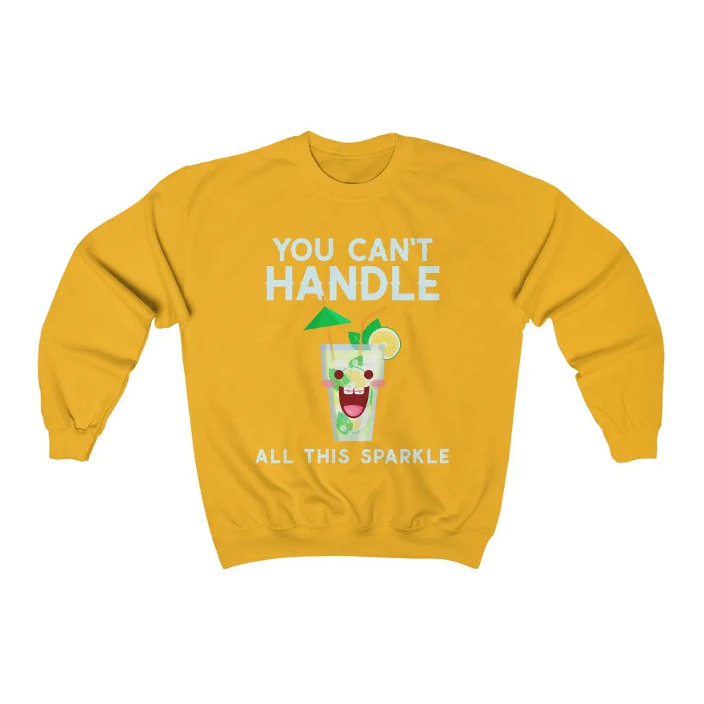 You Can't Handle It HD Crewneck Sweatshirt